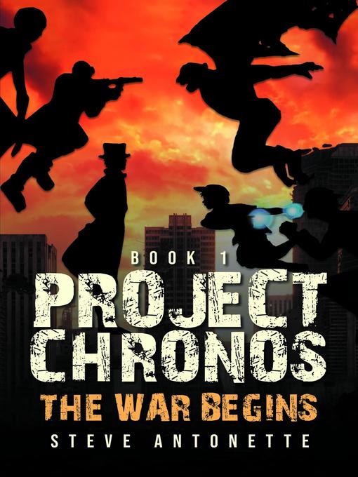 Title details for Project Chronos by Steve Antonette - Available